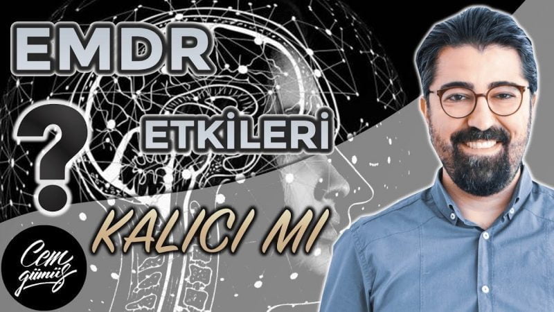 emdr terapisinin etkileri kalıcı mı?